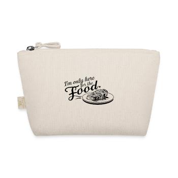 I'm only here for the food. - Organic Pouch - nature - Front