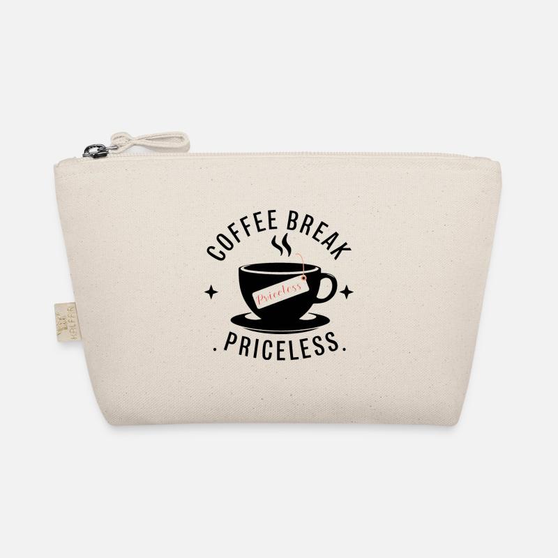 Coffee break - priceless Organic Pouch