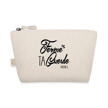 Ferme ta gueule - Trousse biologique - nature - Devant
