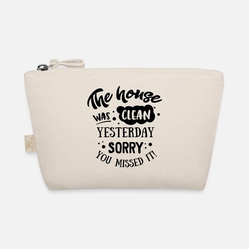 The House was clean Yesterday - Bio-Täschchen - Natur