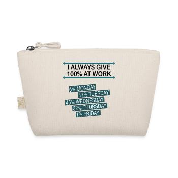 100 Percent Work Mug Black Office Humor Humor - Organic Pouch - nature - Front