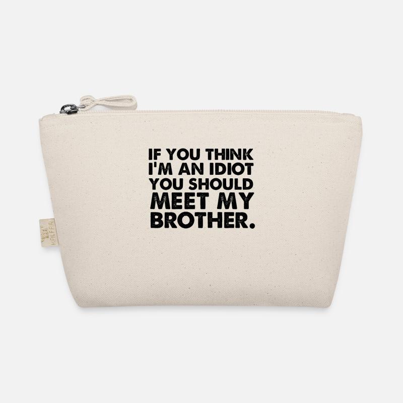 Si yo pense im un idiot, vous devriez rencontrer mon frère Trousse biologique