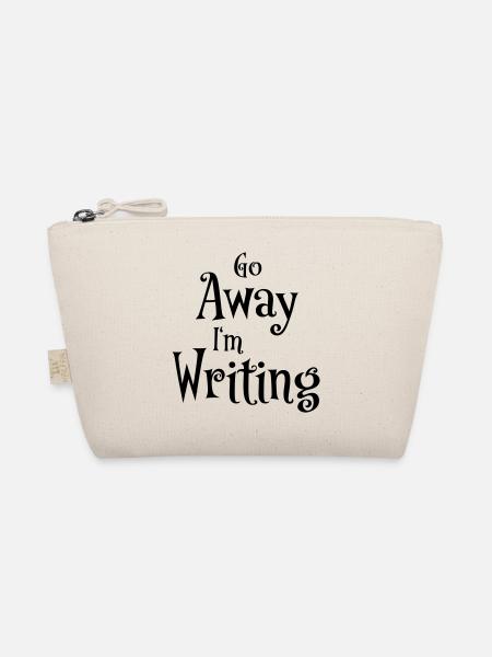 Go away - I'm writing - Organic Pouch - nature - Front