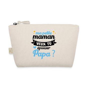 Ma Petite Maman Veux Tu Épouser Papa Cadeau Maman - Trousse biologique - nature - Devant