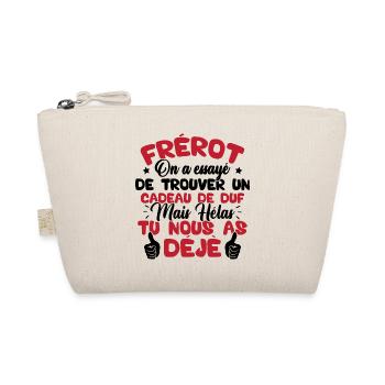 Frérot on a essayé de trouver un cadeau - Trousse biologique - nature - Devant
