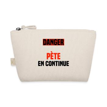 Danger pète en continue - Trousse biologique - nature - Devant