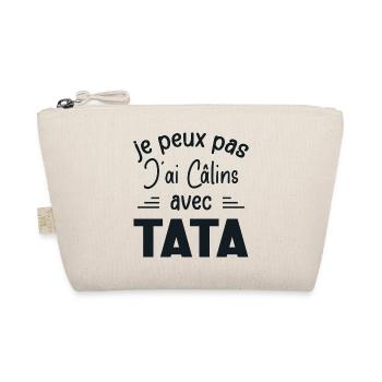 Je Peux Pas J'ai Câlins Avec Tata - Trousse biologique - nature - Devant