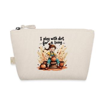 I play with dirt for a living - Clay Pottery Clay - Organic Pouch - nature - Front