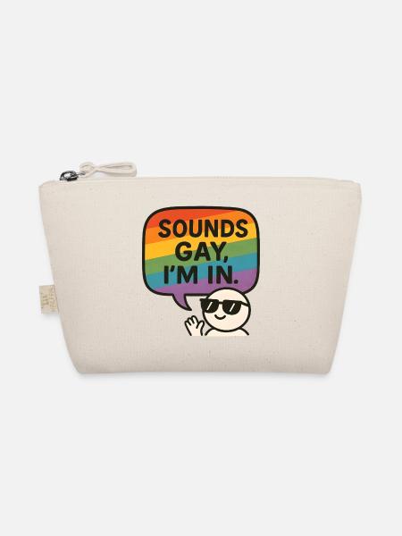 Sounds Gay, I’m In – Fun Pride Design - Bio-Täschchen - Natur