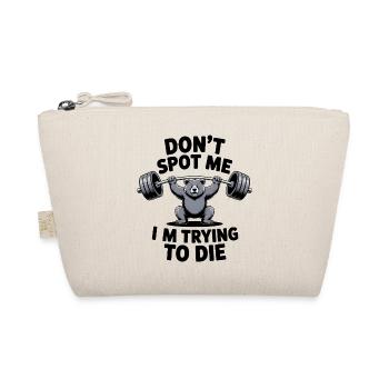 Ne me repère pas, j’essaie de mourir - Funny Gym Bear - Trousse biologique - nature - Devant