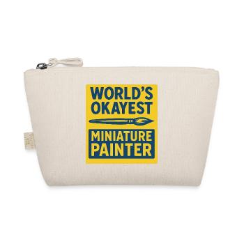 World's Okayest Miniature Painter - Organic Pouch - nature - Front