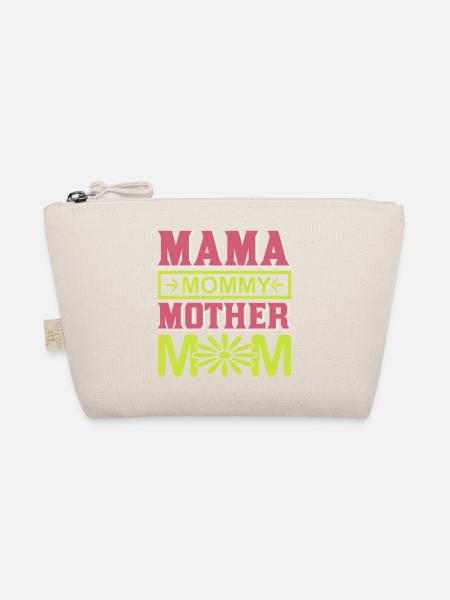 Mama Mommy Mother Mom Cute Motherhood Gift Shirt - Organic Pouch - nature - Front