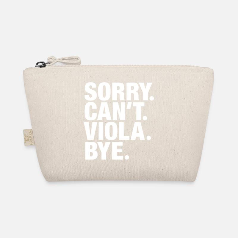 Sorry. Can't. Viola. Bye. Viola violist Organic Pouch