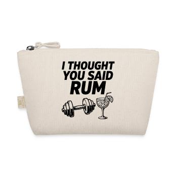 I Thought You Said Rum Fitness Spruch - Bio-Täschchen - Natur - Vorne