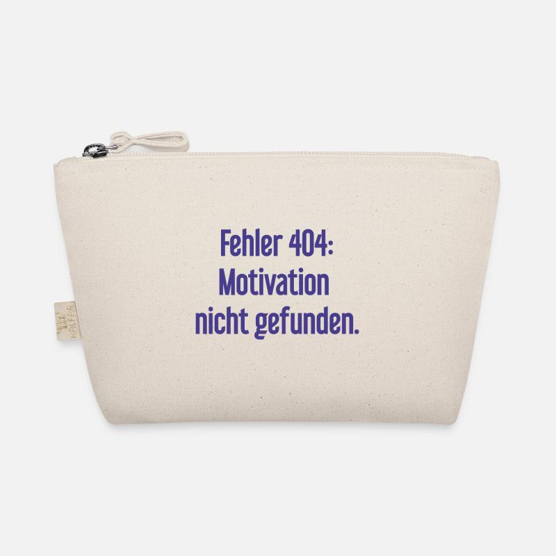 Error 404: Motivation not found Organic Pouch