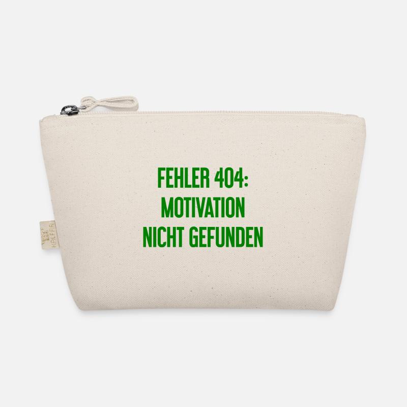 Error 404: Motivation not found Organic Pouch