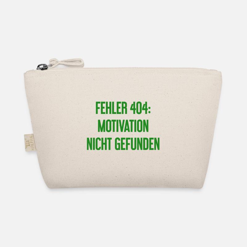 Error 404: Motivation not found Organic Pouch