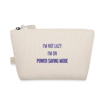 I'm not lazy, I'm in power saving mode! - Organic Pouch - nature - Front