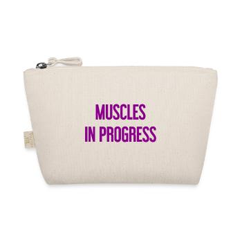 Muscles in Progress - Organic Pouch - nature - Front