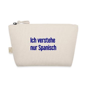 Ich verstehe nur Spanisch - Bio-Täschchen - Natur - Vorne