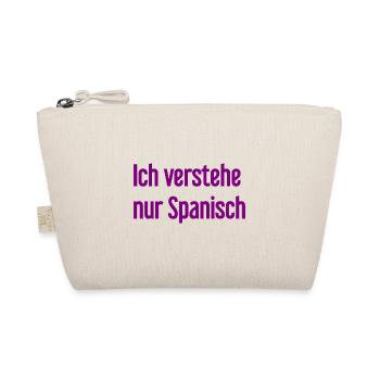 Ich verstehe nur Spanisch - Bio-Täschchen - Natur - Vorne