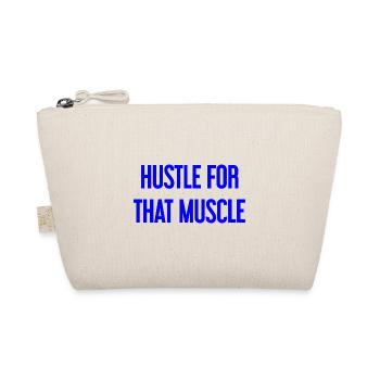 Hustle For That Muscle - Organic Pouch - nature - Front