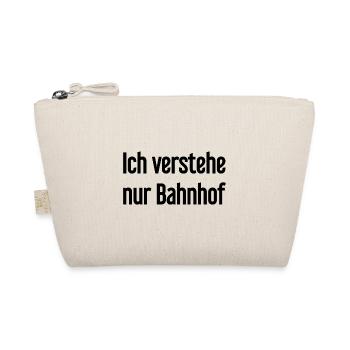 Ich verstehe nur Bahnhof - Bio-Täschchen - Natur - Vorne