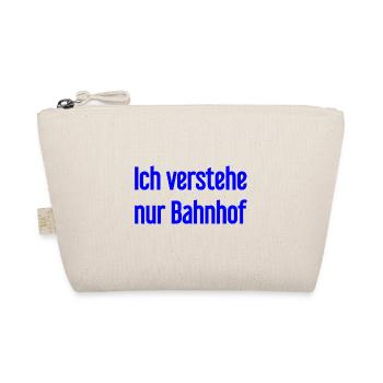 Ich verstehe nur Bahnhof - Bio-Täschchen - Natur - Vorne