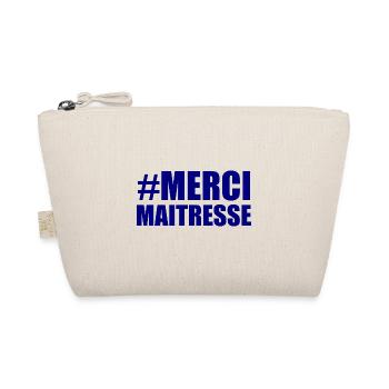 MAÎTRESSE. MERCI. MERCI MAÎTRESSE - Trousse biologique - nature - Devant