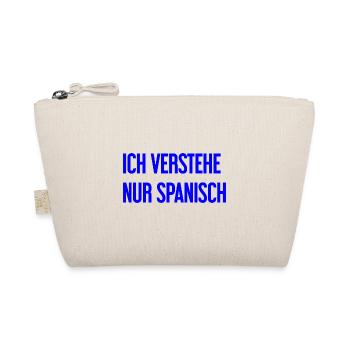 Ich verstehe nur Spanisch - Bio-Täschchen - Natur - Vorne