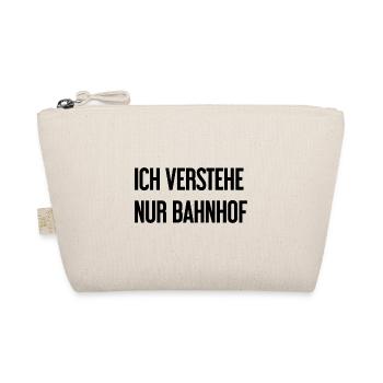 Ich verstehe nur Bahnhof - Bio-Täschchen - Natur - Vorne