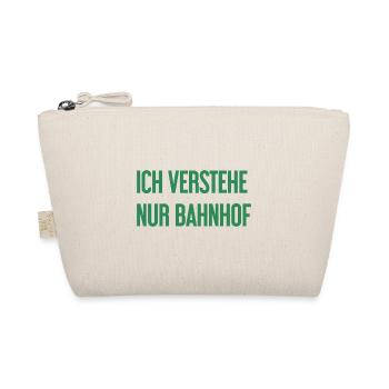Ich verstehe nur Bahnhof - Bio-Täschchen - Natur - Vorne