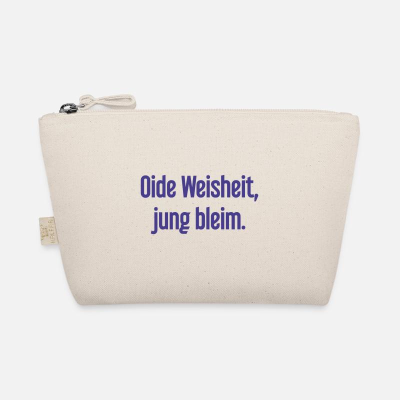Oide Weisheit, jung bleim – Bayerischer Spruch - Bio-Täschchen - Natur
