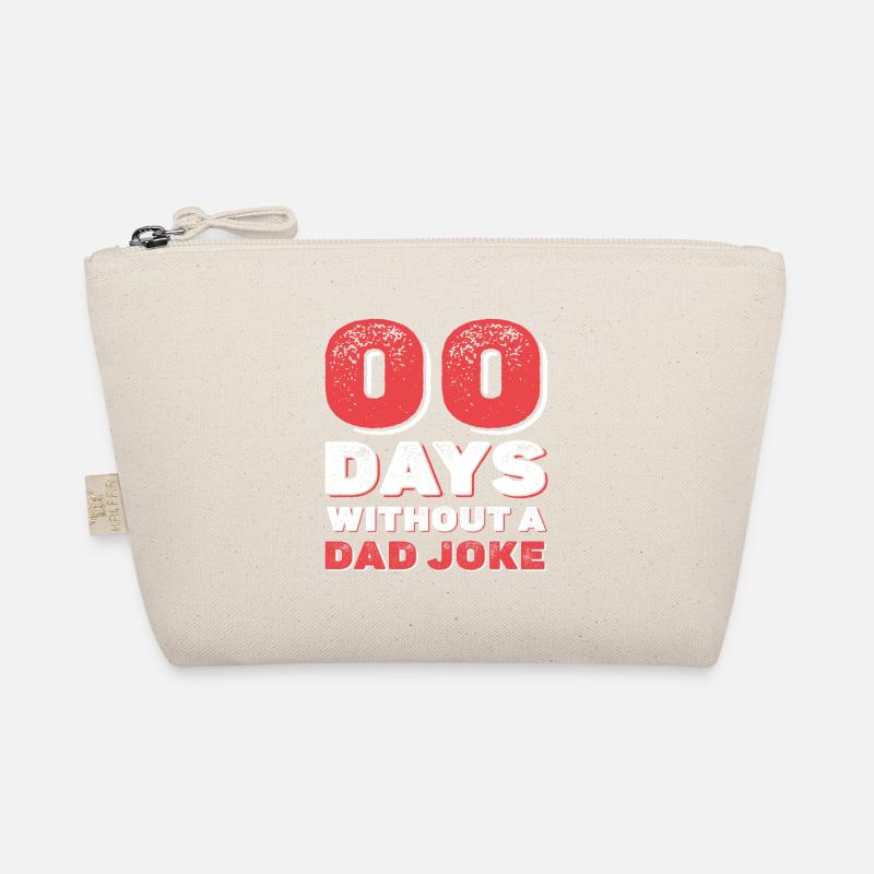 0 days without dad joke gift Organic Pouch