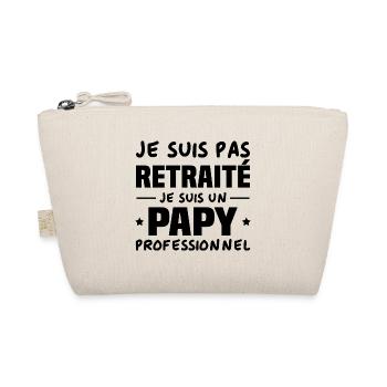 Je suis Pas Retraité je suis un Papy Professionnel - Trousse biologique - nature - Devant