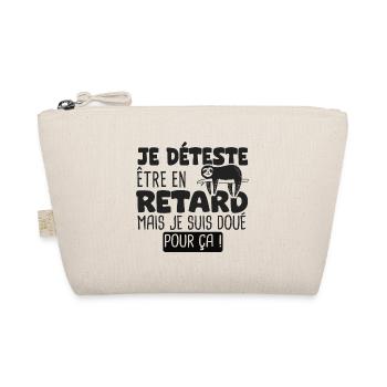 je deteste etre en retard mais doué pour ça - Trousse biologique - nature - Devant