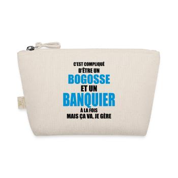 c'est compliqué d'être un bogosse et un banquier - Trousse biologique - nature - Devant