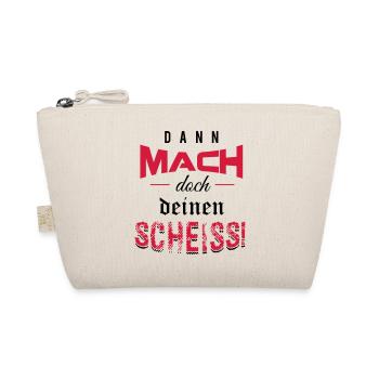 Dann mach doch deinen Scheiss! - Bio-Täschchen - Natur - Vorne