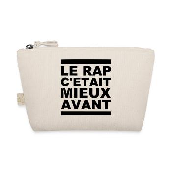 le rap c etait mieux avant - Trousse biologique - nature - Devant