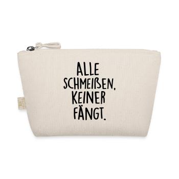 Alle schmeißen, keiner fängt. / Sprüche / Teile - Bio-Täschchen - Natur - Vorne