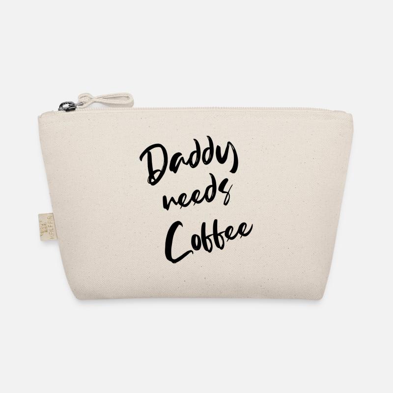 daddy needs coffee Papa needs coffee Papa to be Organic Pouch