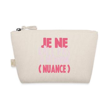 Je Ne Râle Pas Je M'exprime Nuance Cadeau Humour - Trousse biologique - nature - Devant