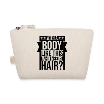 Who Needs Hair Spruch - Bio-Täschchen - Natur - Vorne