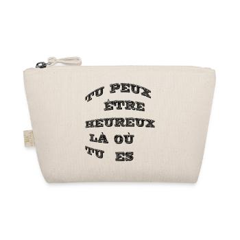 Tu peux être heureux là où tu es - Trousse biologique - nature - Devant