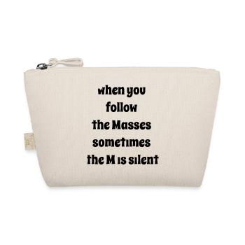 Dont follow the Masses - Bio-Täschchen - Natur - Vorne