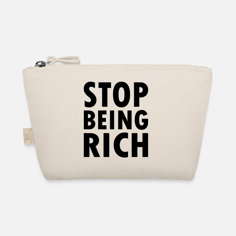 Stop being rich Organic Pouch