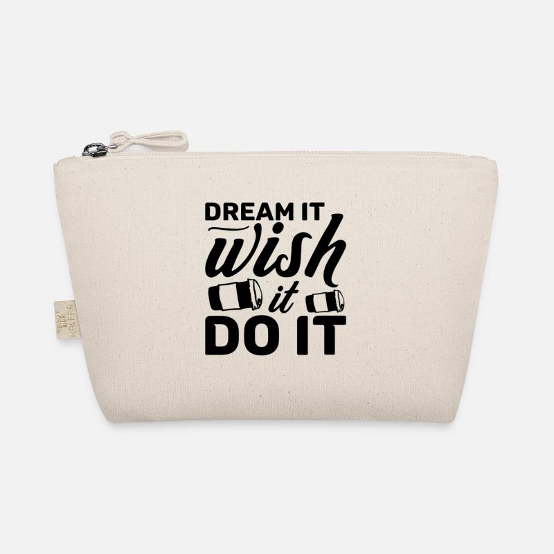 dream it, wish it, do it Organic Pouch