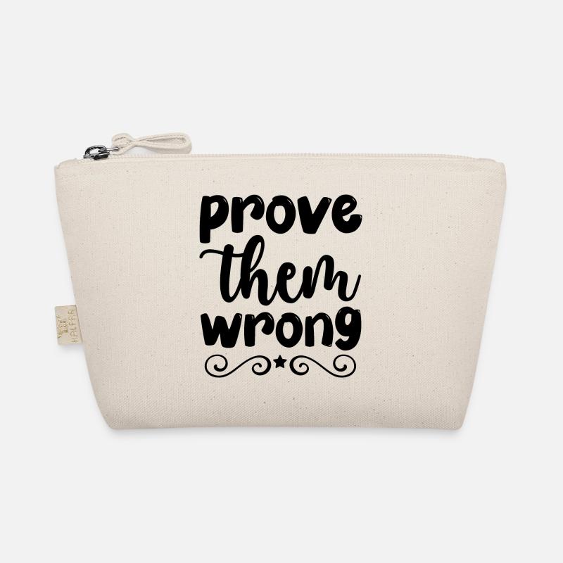 prove them wrong - pensée positive Trousse biologique