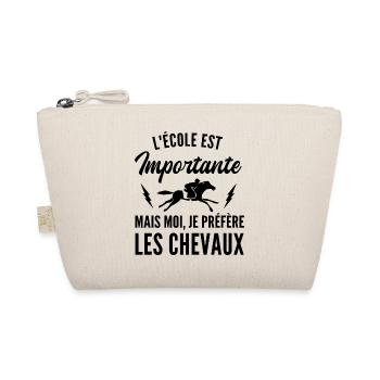 je préfère les chevaux / humour cheval - Trousse biologique - nature - Devant