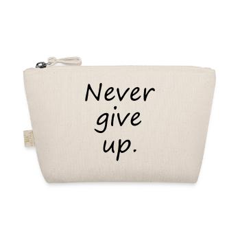 Never give up - Bio-Täschchen - Natur - Vorne